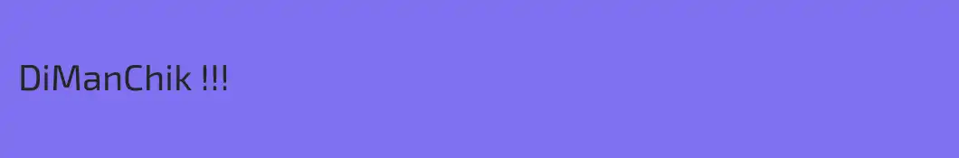 DiManChik !!!